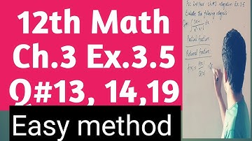 12th Math integration Chapter 3 Exercise 3.5 Questions #13, 14, 19