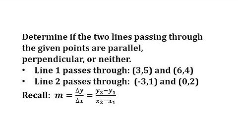 Determine if Two Lines Are Parallel, Perpendicular or Neither Given Two Points (Neither)