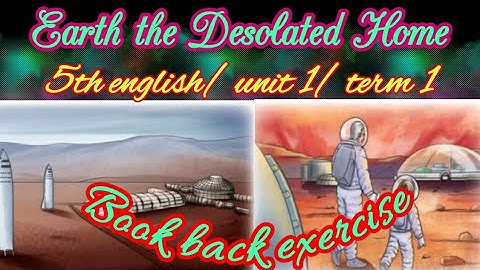 Earth the Desolated Home/ Book back exercise/ 5th standard/ English/ term 1/ unit 1 /Samacheer kalvi