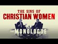 Sins of Christian Women Monologue / Man Rampant