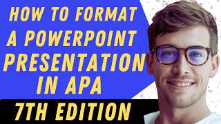 How To Format A PowerPoint Presentation In APA 7th Edition - Full Guide