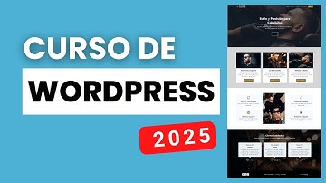 Curso de WORDPRESS Desde Cero 2025 Completo y Gratis