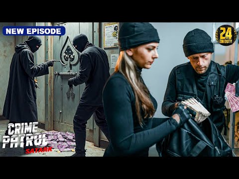 लड़की बनी मास्टरमाइंड: बैंक लॉकर तोड़ा, करोड़ों का खज़ाना गायब | Crime Patrol 2025 | True Crime