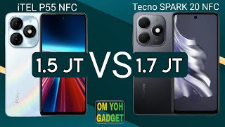 iTEL P55 NFC vs Tecno Spark 20 NFC, Mana Yang Recommended??