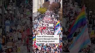 Tens of thousands march through Seattle in No Kings protest
