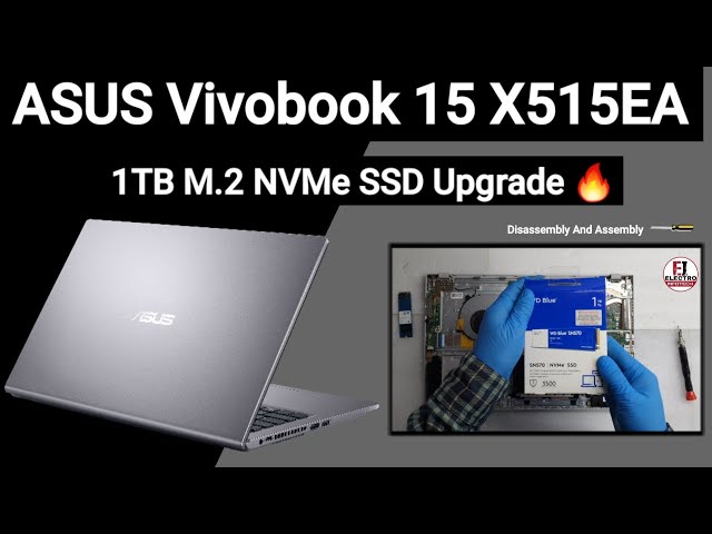 ASUS Vivobook 15 X515EA / SSD Upgrade 1TB M.2 NVMe PCIe SSD / Disassembly And Assembly