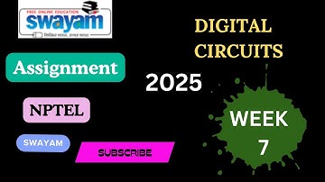 Digital Circuits Week 7 assignment answer #swayam #nptel #nptelcourse #nptelanswer #yt #digital #yt