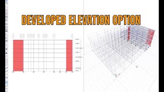 Draw developed elevation option in Etabs