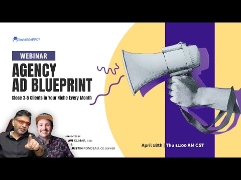 How to Close 3-5 Clients in Your Niche Every Month? - video from InvisiblePPC
