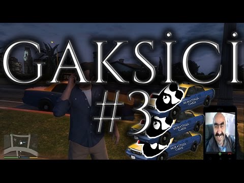 GTA V - GAKSİCİLİK - #3