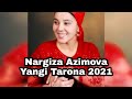 Nargiza Azimova dan yangi tarona 2021