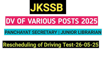 JKSSB || DOCUMENT VERIFICATION OF PANCHAYAT SECRETARY | JUNIOR Librarian |RESCHEDULE OF DRIVING TEST