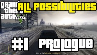 GTA V - Prologue (All Possibilities)