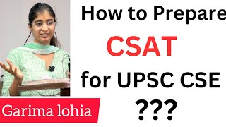 How to prepare CSAT for UPSC CSE | Garima Lohia ( Rank 2 ) | #heavenlbsnaa