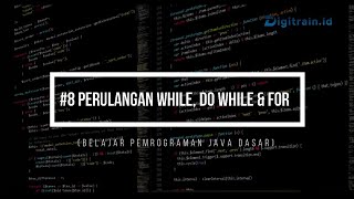 Belajar Pemrograman Java Dasar, Mengenal Lebih Jauh Perulangan #8