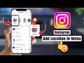 How To Add Location In Instagram Notes