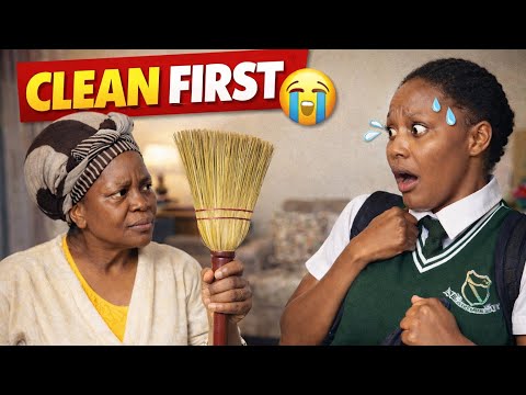 Clean Before School | African Parents | Thenjiwe Comedy