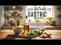 Home Remedies for Gastric Discomfort - Natural Stomach Relief!