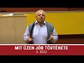 Mit üzen Jób története 3. rész - Rostás Zoltán (Jób sorozat)