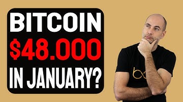 BITCOIN $48.000 IN JANUARY? [Explained]