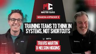 Training Teams to Think in Systems, Not Shortcuts | Master Class S4E5