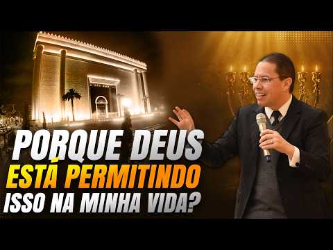PORQUE DEUS ESTÁ PERMITINDO ISSO NA MINHA VIDA? | Bispo Jadson Santos