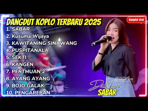 DINDA TERATU - SABAR ( SINAU BARENG ) Duh Sayang Ngapuntene Saestu - FULL ALBUM DANGDUT VIRAL 2025