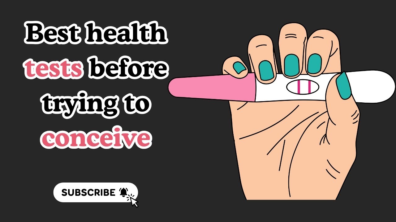 Best health tests before trying to conceive - YouTube