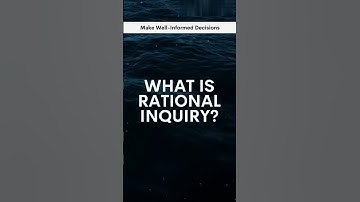 What is Rational Inquiry?