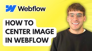 How to Center Image in Webflow [2025 Guide]