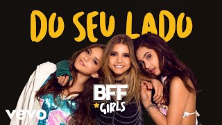 BFF Girls - Do Seu Lado chords