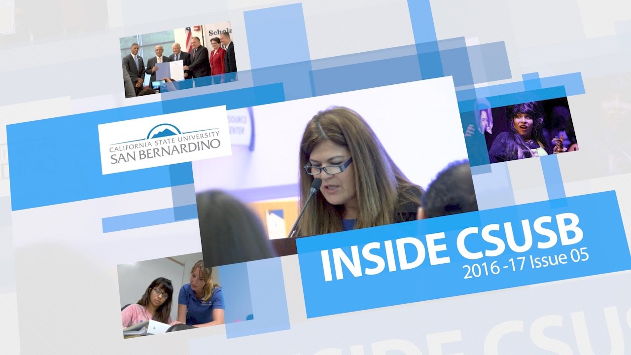 Inside CSUSB – 2016-17 Issue 05 - YouTube