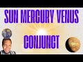 Power of Planetary Alignment: Sun Conjunct Mercury & Venus