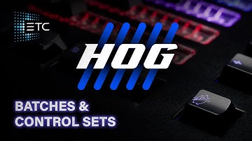 Batches & Control on Hog Family Consoles