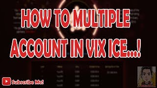 HOW TO MULTIPLE ACCOUNT IN VIX ICE ANTI BANNED.! screenshot 5