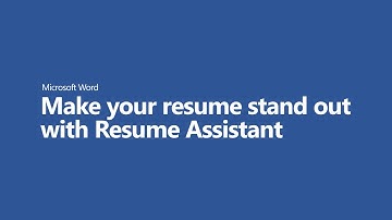 Make your resume stand out with Resume Assistant in Microsoft Word