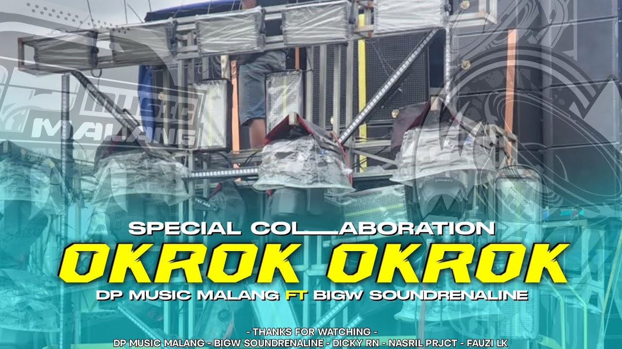 DJ TRAP OKROK OKROK MIDDLE KRUEK‼️DP MUSIC MALANG - BIGW SOUNDRENALINE - FAUZI LK 