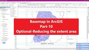 Basemap Preparation in ArcGIS part-10 Optional (Reducing the extent area)