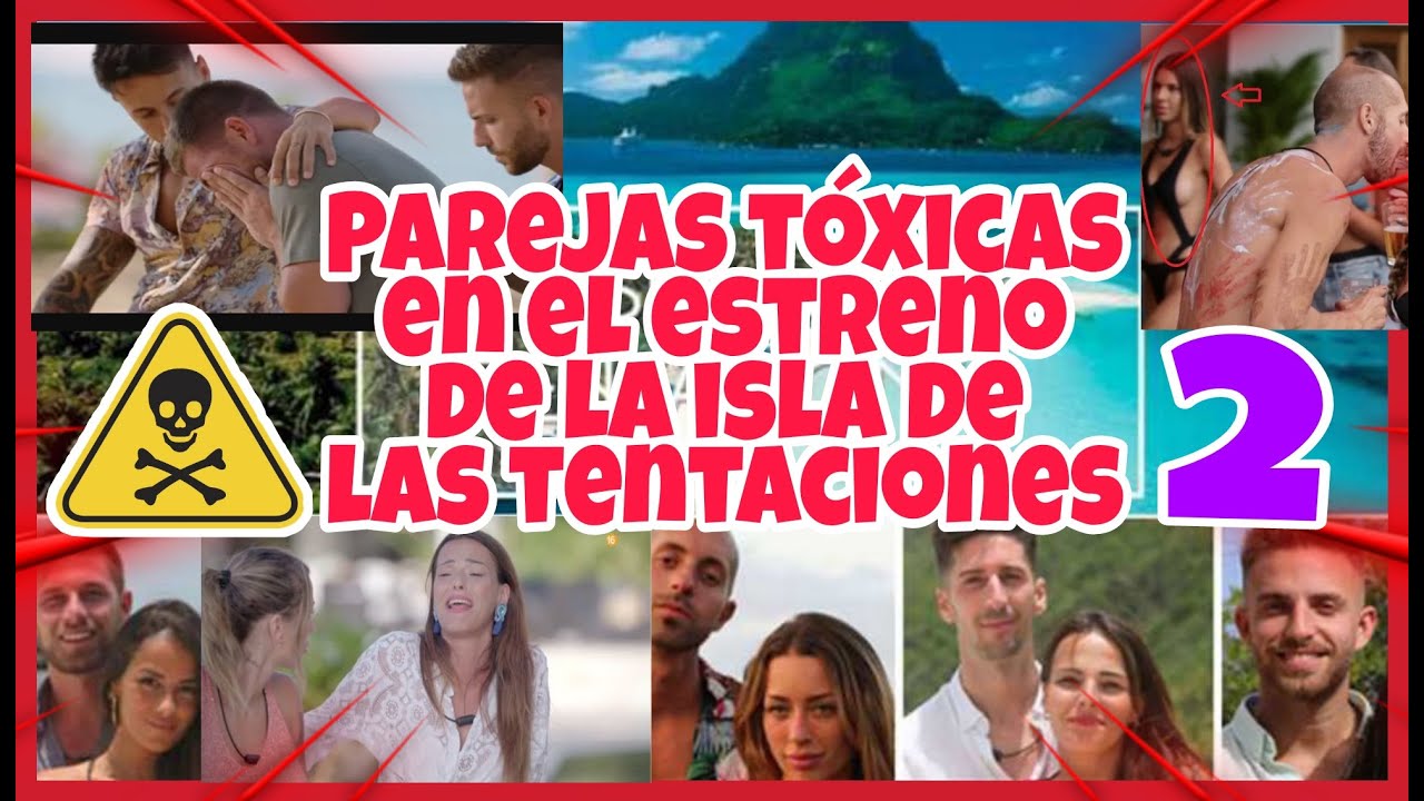 😈 La ISLA de las TENTACIONES 2 GALA 1 🆕 ESTRENO 🆕 Parejas TÓXICAS en la isla ☣️☢️