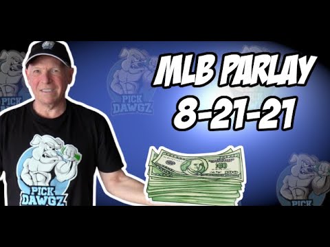 Free MLB Parlay For Today Saturday 8/21/21 MLB Pick & Prediction MLB Betting Free MLB Parlay For Today Saturday 8/21/21 MLB Pick & Prediction MLB Betting