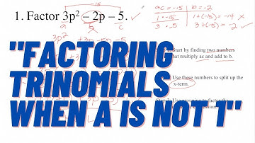 Factoring Trinomials With Leading Coefficient not 1 AC Method & By Grouping