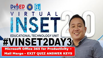 #VINSET2DAY3 Microsoft Office 365 for Productivity – Mail Merge - Exit Quiz ANSWER KEYS
