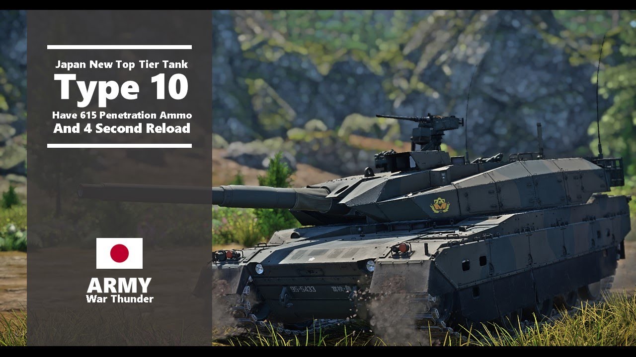 War Thunder New Japanese Top Tier Tank Type 10 YouTube