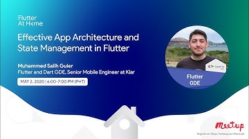 Flutter At Home Webinar #1: Effective App Architecture and State Management