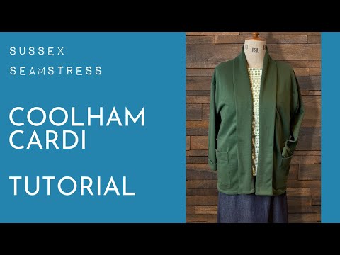 Coolham Cardi Tutorial - Confident Beginner Pattern - Sussex Seamstress