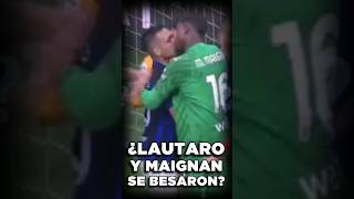 ¿LAUTARO y MAIGNAN se BESARON? - TODA LA VERDAD