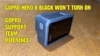GO PRO HERO 8 WON’T TURN ON | GO PRO SUPPORT REFERENCE screenshot 5