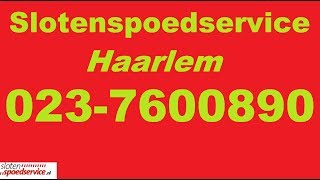 247 Erkend Slotenmaker Haarlem 023-7600890 Hoofddorp Ijmuiden Zandvoort