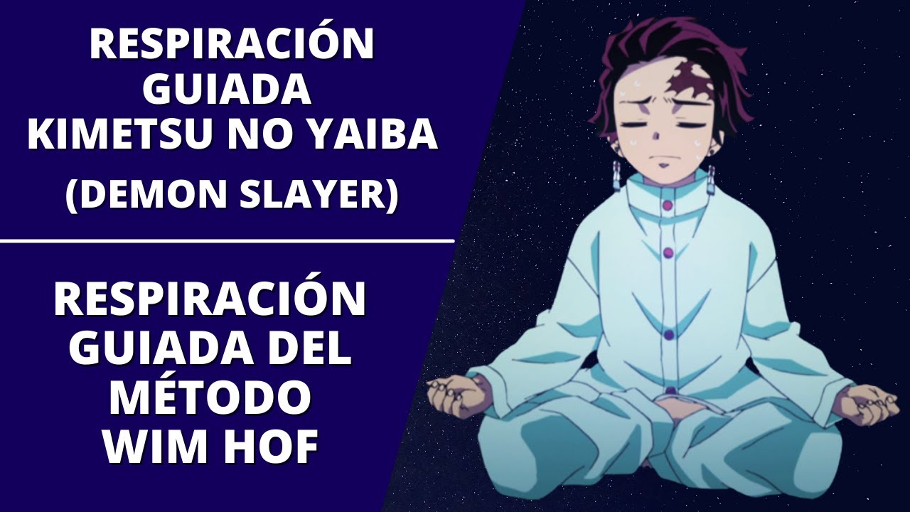 Respiración Guiada Kimetsu no Yaiba (Demon Slayer) ⛔ Leer Descripción ⛔