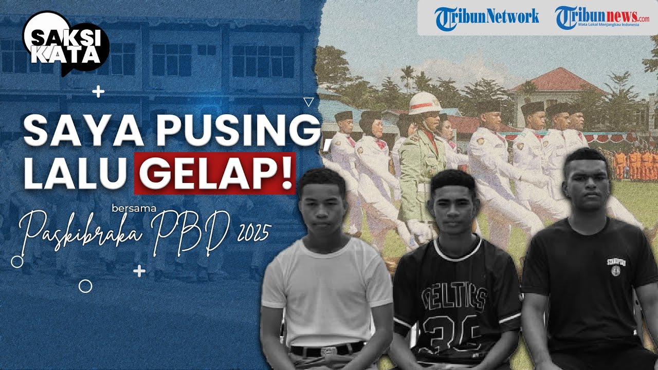 SAKSI KATA: SAYA PUSING, LALU GELAP! Paskibraka Papua Barat Daya Heroik Viral